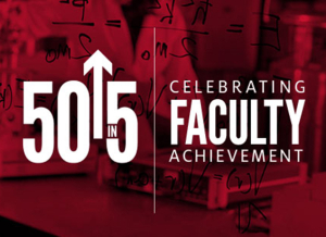 50-in-5 Faculty Honored for Major Grant Awards and Patents